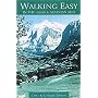 Walking Easy in the Swiss and Austrian Alps (Walking Easy - Alpine Hiking Guides)