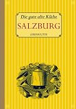Die gute alte Küche. Salzburg