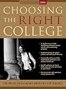 Choosing the Right College 2006: The Whole Truth about America's Top Schools