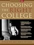 Choosing the Right College 2006: The Whole Truth about America's Top Schools