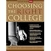 Choosing the Right College 2006: The Whole Truth about America's Top Schools