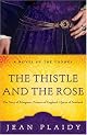 The Thistle and the Rose: The Tudor Princesses