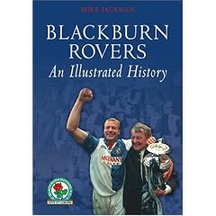 Blackburn Rovers: An Illustrated History