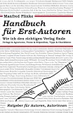 Produkt-Bild: Handbuch f&uuml;r Erst- Autoren. Wie ich den richtigen Verlag finde
