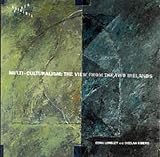 Multi-Culturalism: The View from theTwo Irelands (Cross Currents)