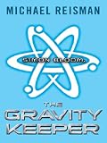 Simon Bloom, the Gravity Keeper