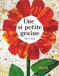 Une si petite graine
