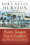 Every Tongue Got to Confess: Negro Folk-tales from the Gulf States