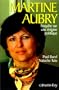 Martine Aubry. Enqu�te sur une �nigme politique