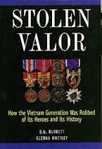 Stolen Valor: How the Vietnam Generation Was Robbed of Its Heroes and Its History