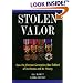 Stolen Valor : How the Vietnam Generation Was Robbed of Its Heroes and Its History