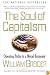 The Soul of Capitalism: Opening Paths to a Moral Economy