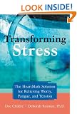 Transforming Stress: The Heartmath Solution for Relieving Worry, Fatigue, and Tension