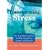 Transforming Stress: The Heartmath Solution for Relieving Worry, Fatigue, and Tension