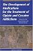 The Development of Medications for the Treatment of Opiate and Cocaine Addictions: Issues for the Government and Private Sector