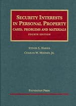 Security Interests in Personal Property, Fourth Edition (Casebook Series)