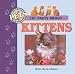 101 Facts about Pets: Kittens