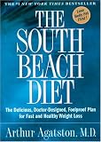 The South Beach Diet: The Delicious, Doctor-Designed, Foolproof Plan for Fast and Healthy Weight Loss