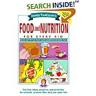 Click here to buy Janice VanCleave's Food and Nutrition for Every Kid: Easy Activities That Make Learning Science Fun (Science for Every... by  Janice VanCleave.