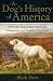 A Dog's History of America: How Our Best Friend Explored, Conquered, and Settled a Continent