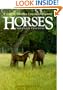 Horses: A Guide to Selection, Care, and Enjoyment