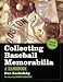 Search : Collecting Baseball Memorabilia: A Handbook, <em>2d ed.</em>