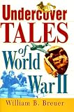 Undercover Tales of World War II