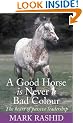 A Good Horse is Never a Bad Colour