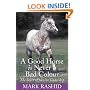 A Good Horse is Never a Bad Colour