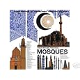 Mosques, History Functions Typology Composition Equipment (Architecture of the Islamic Cultural Sphere) by 