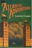Atlantis Adventure: Original Trade Paperback by A. F. Gagne