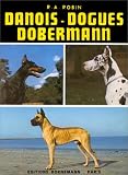 Danois, dogues, dobermann->Cliquez sur l'image pour obtenir des informations sur ce livre