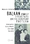 Balkan Family Structure and the European Pattern: Demographic Developments in Ottoman Bulgaria (Pasts Incorporated Ceu Studies in the Humanities)