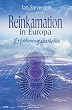Reinkarnation in Europa. Erfahrungsberichte