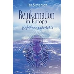 Reinkarnation in Europa. Erfahrungsberichte