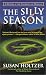 The Silly Season: An Entr' Acte Mystery of the University of Michigan