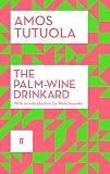 The palm-wine drinkard and his dead palm-wine tapster in the Deads' Town
