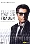 Fellinis Stadt der Frauen