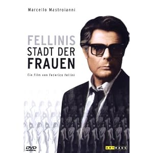 Fellinis Stadt der Frauen
