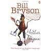 Mother Tongue: The Story of the English Language