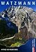 Third Party New : Watzmann: Mythos und wilder Berg. Bergmonografie