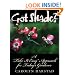 Got Shade?: A "Take It Easy" Approach for Today's Gardener