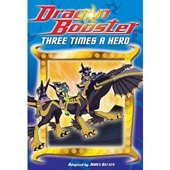 Dragon Booster Three Times a Hero