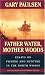 Father Water, Mother Woods