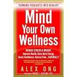 Mind Your Own Wellness - Turning Thoughts Into Reality