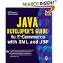 Java Developer's Guide to E-Commerce with XML and JSP