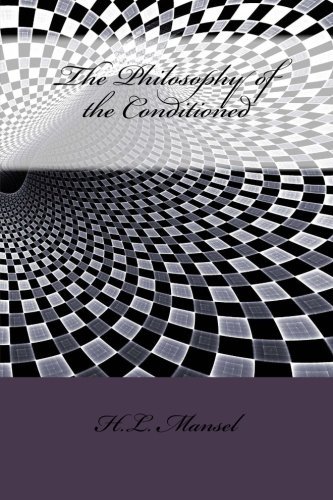 The Philosophy of the Conditioned