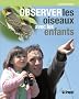 Observer les oiseaux avec les enfants