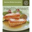 Healthy Heart Cookbook (American Medical Association) by American Medical Association and Cheryl Forberg