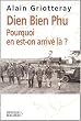 Dien Bien Phu : Pourquoi en est-on arriv� l� ?